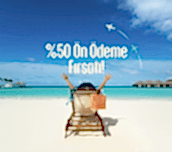 %50 Ön Ödemeni Yap Kalanını Tatiline Son 1 Aya Kadar Beklet!